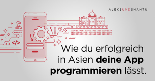 App Programmieren Lassen Indien Kosten Wie du erfolgreich in Indien deine App programmieren lässt