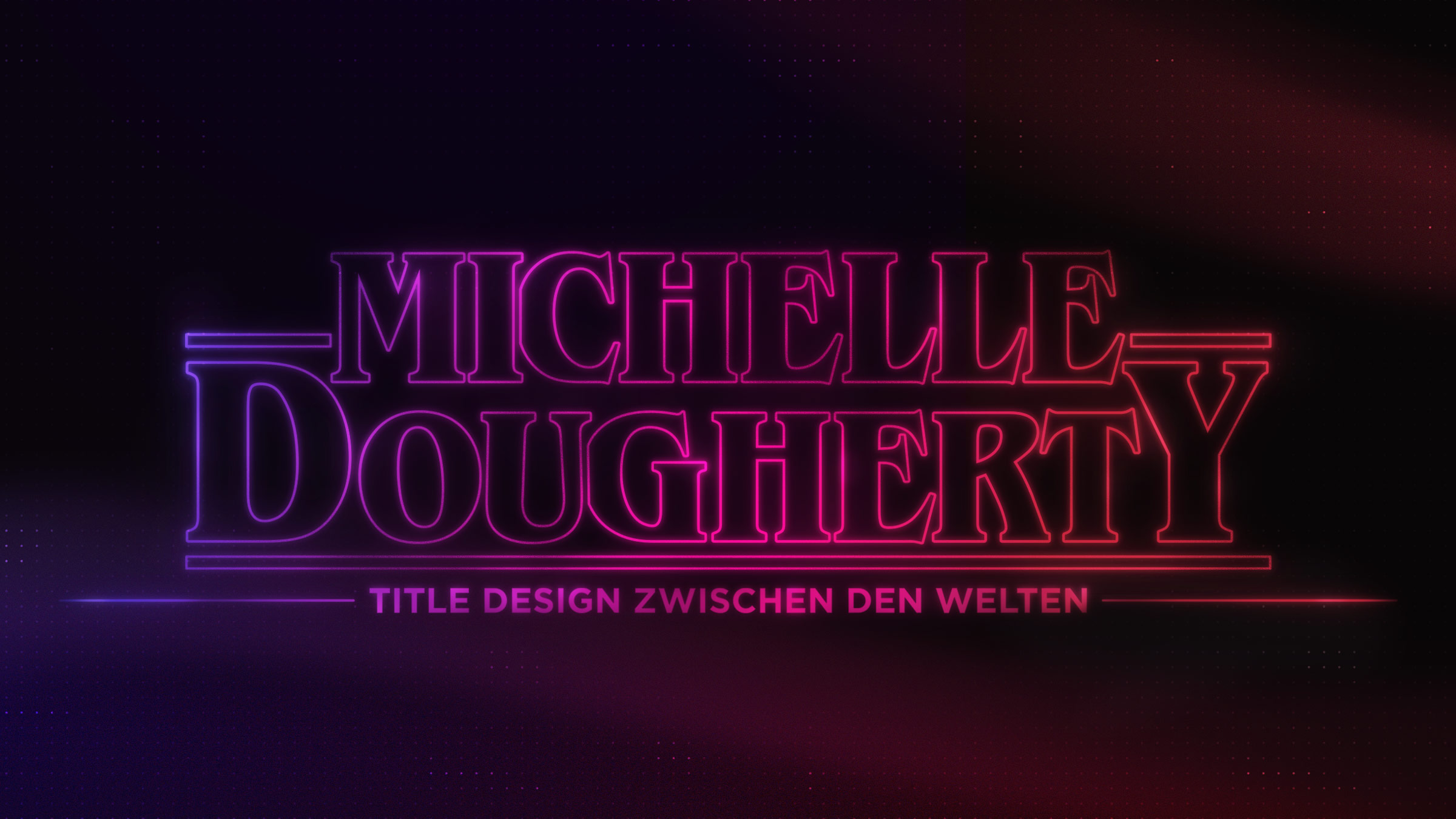 Michelle Dougherty – Title Design zwischen den Welten